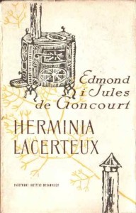 Przemożne pragnienie miłości  (E. i J. de Goncourt, „Herminia Lacerteux”)