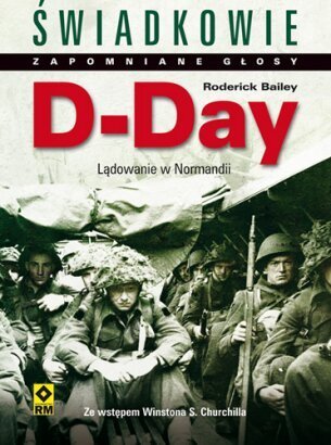Przetrwać najdłuższy dzień w życiu (Roderick Bailey, "D-Day")