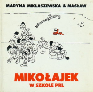 "Gdyby Urban nosił turban..."  (Maryna Miklaszewska, „Mikołajek w szkole PRL”)