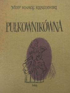 Przypadki dziewicy litewskiej  (Józef Ignacy Kraszewski, „Pułkownikówna”)